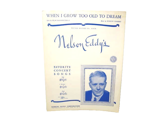 Vintage 1963 Nelson Eddy&rsquo;s When I Grow Too Old To Dream Sheet Music EXCELLENT