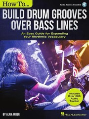 How to Build Drum Grooves Over Bass Lines – An Easy Guide for Expanding Your …