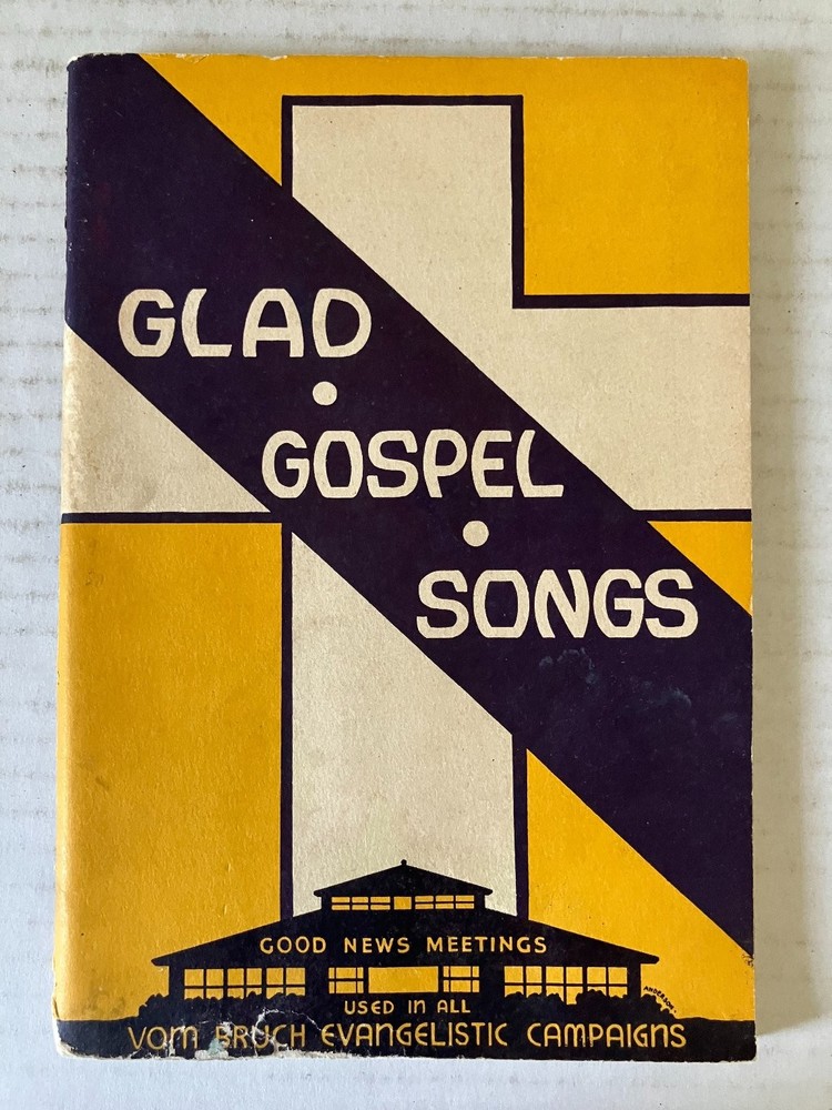 Glad Gospel Songs Songbook Hymnal Vom Bruch Evangelistic Campaigns Paperback