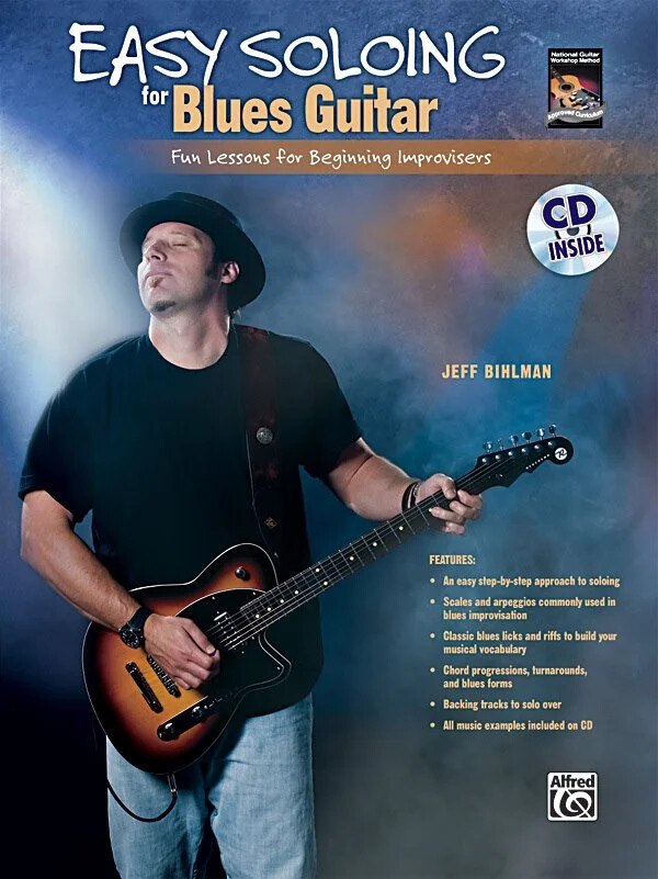 Easy Soloing for Blues Guitar: Fun Lessons for Beginning Improvisers