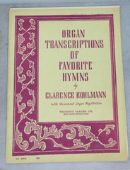 Organ Transcriptions of Favorite Hymns by Clarence Kohlmann 1945 Sheet Music