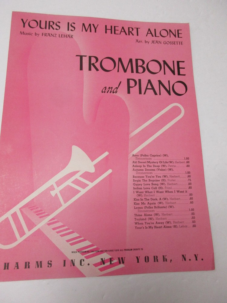 Franz Lehar Yours is My Heart Alone Trombone and Piano Sheet Music Jean Gossette