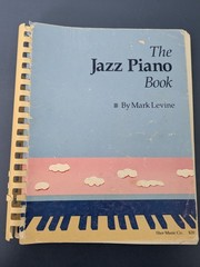 The Jazz Piano Book by Mark Levine – Sher Music Co. 1989 Comb Binding