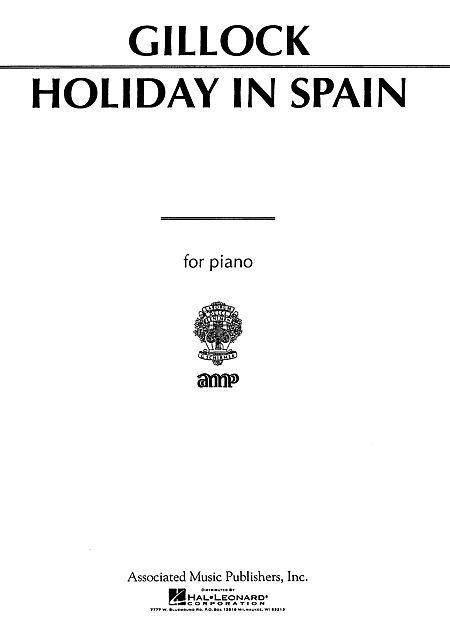 Holiday in Spain Sheet Music Piano Solo NEW William Gillock 050005770