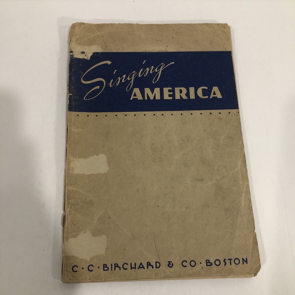 Vintage Singing America C. C. Birchard & Co. Boston Song & Chorus Book