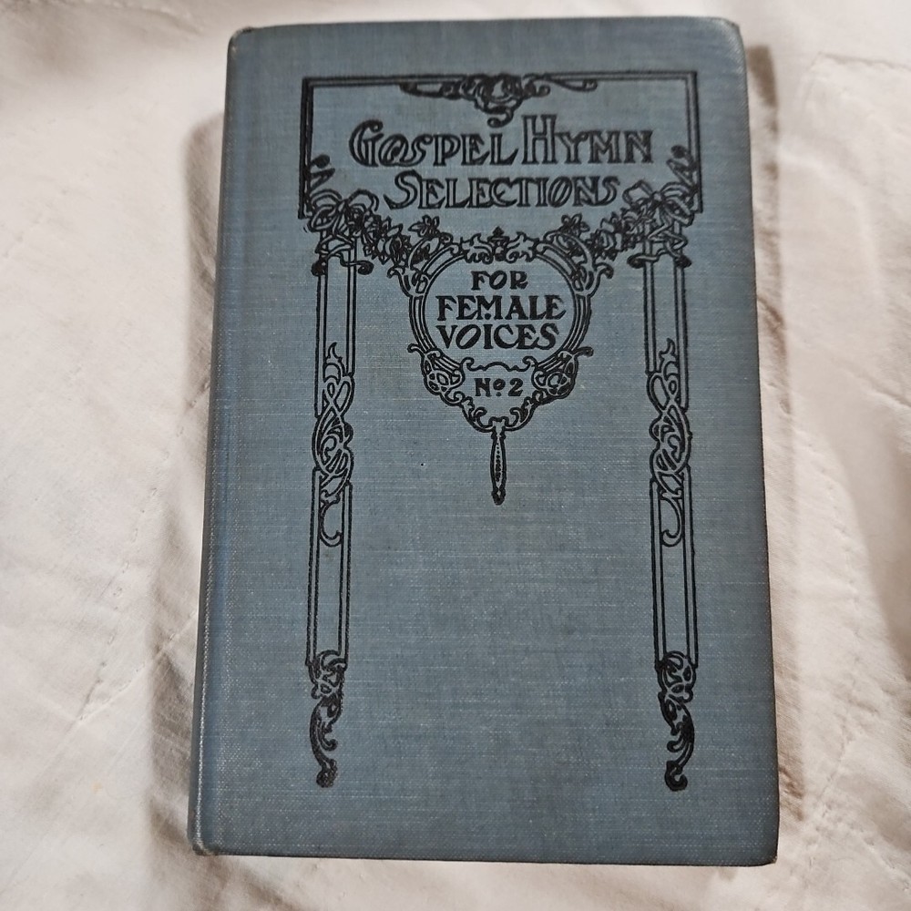Gospel Hymn Selections For Female Voices No 2 Hope Publishing Rosche and Gabriel