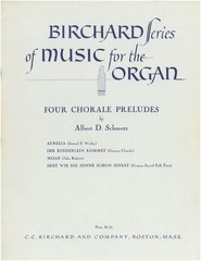 Albert D. Schmutz 4 Chorale Preludes for Organ pub. Birchard