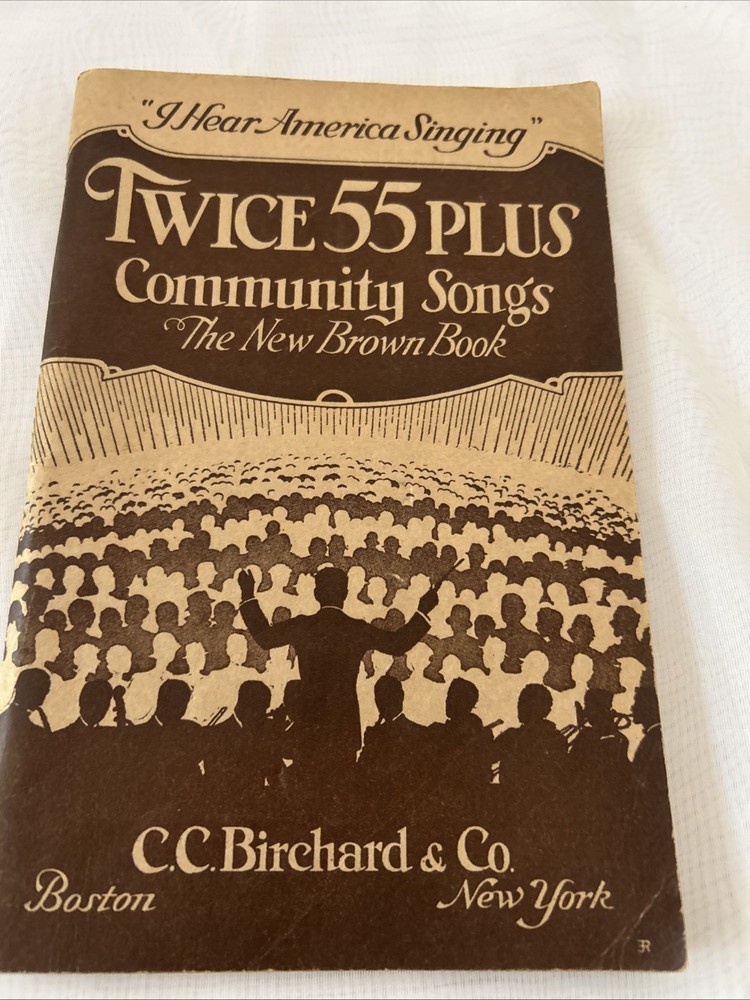 Twice 55 Plus Community Songs – The New Brown Book C.C. Birchard, Vocal Edition