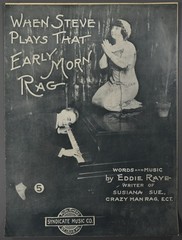 1916 WHEN STEVE PLAYS THAT EARLY MORN RAG Sheet Music EDDIE RAYE