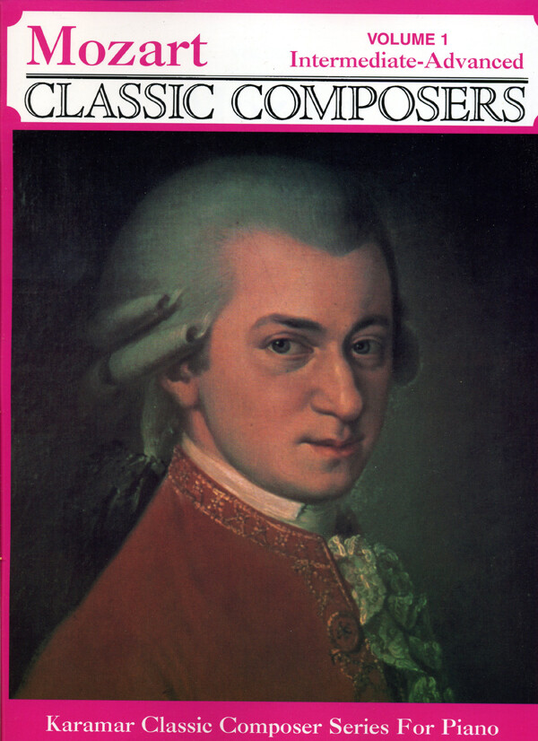 Mozart * Intermediate to Advanced Piano Solos * Volume 1