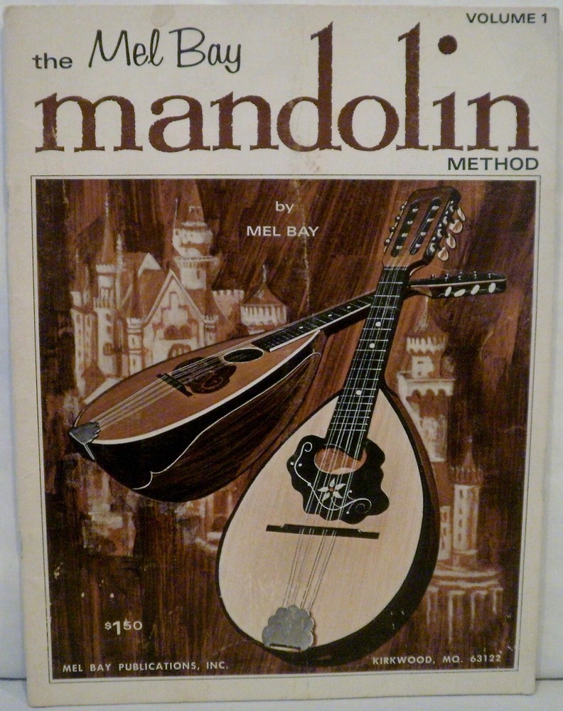 The Mel Bay Mandolin Method Volume 1 by Mel Bay 1968