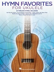 Hymn Favorites for Ukulele Easy Chords & Lyrics 24 Christian Songs Uke Book