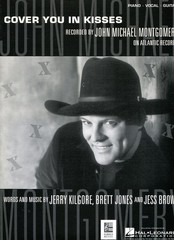 1998 Sheet Music ~ COVER YOU IN KISSES ~ John Michael Montgomery ~ Vintage! New!
