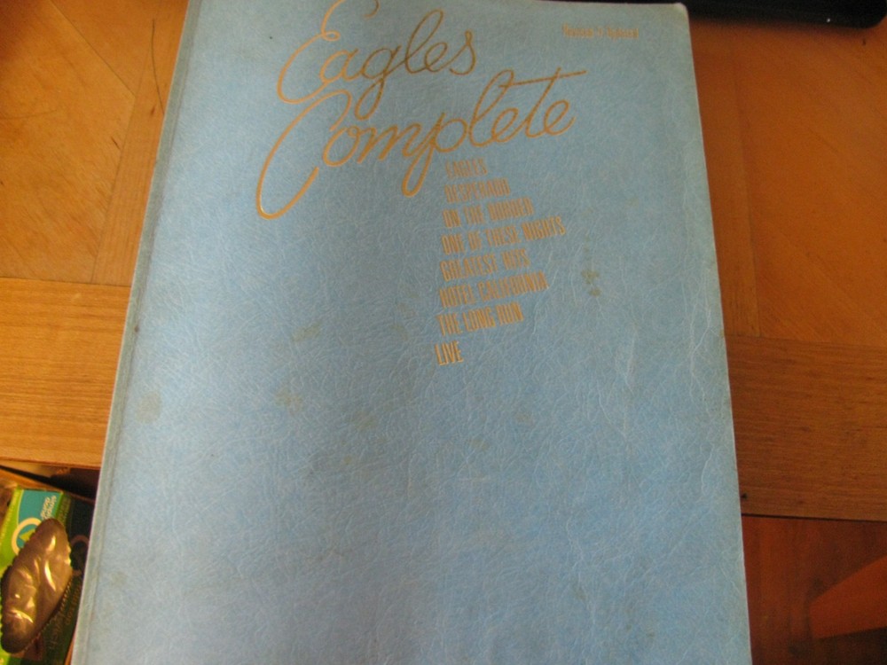 EAGLES COMPLETE REVISED & UPDATED SONGBOOK SHEET MUSIC 303 PGS LOWEST PRICE EBAY