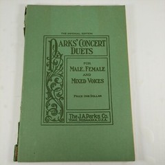 Parks&rsquo; Concert Duets for Male, Female and Mixed Voices 1913 J.A. Parks Co