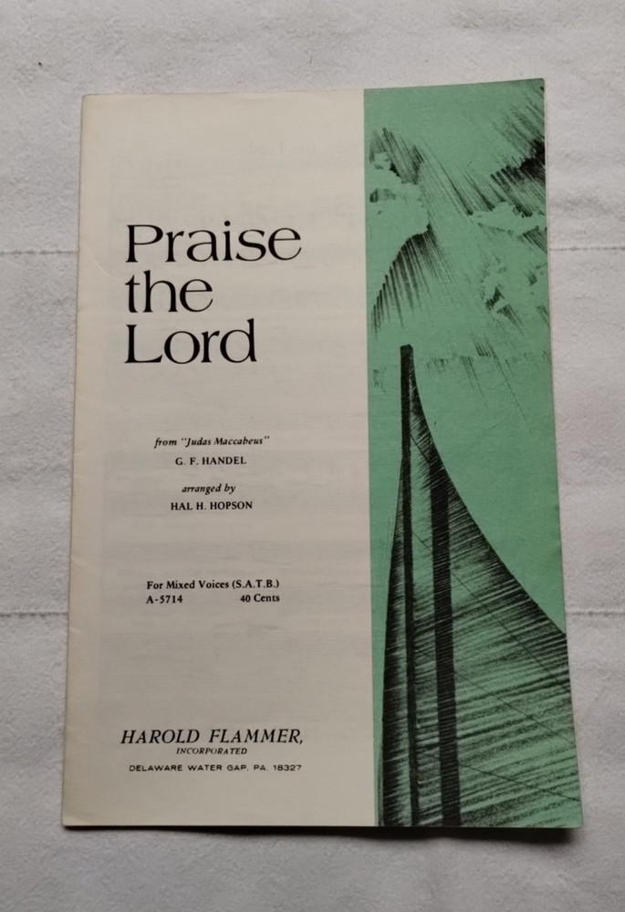 Praise the Lord G F Handel, Arr. Hal Hopson Choral Sheet Music Mixed Voices SATB