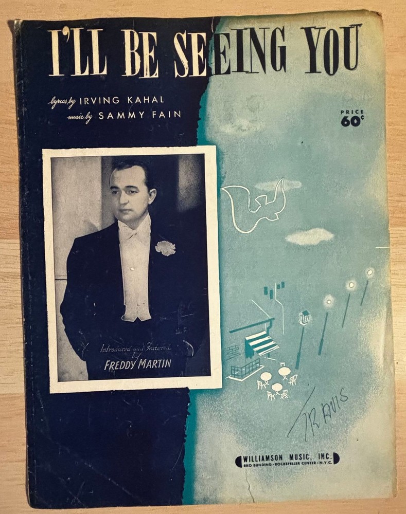 I&rsquo;ll Be Seeing You – Irving Kahal & Sammy Fain – Sheet Music ©1938 (Martin)