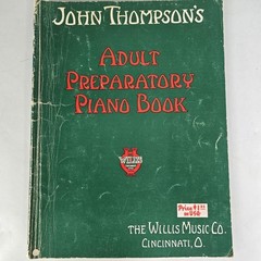 John Thompson Adult Preparatory Piano Book Willis Course Sheet Music 1943 Vtg