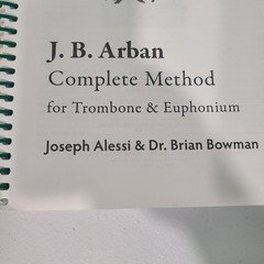 Arban Complete Method for Trombone & Euphonium by Joseph Alessi & Dr Bowman