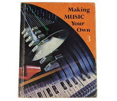 Making Music Your Own 3 Hardcover Textbook Adorable Illustration Unique Songs