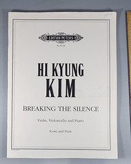 Hi Kyung Kim – Breaking the Silence – Violin Cello and Piano – Score and Parts