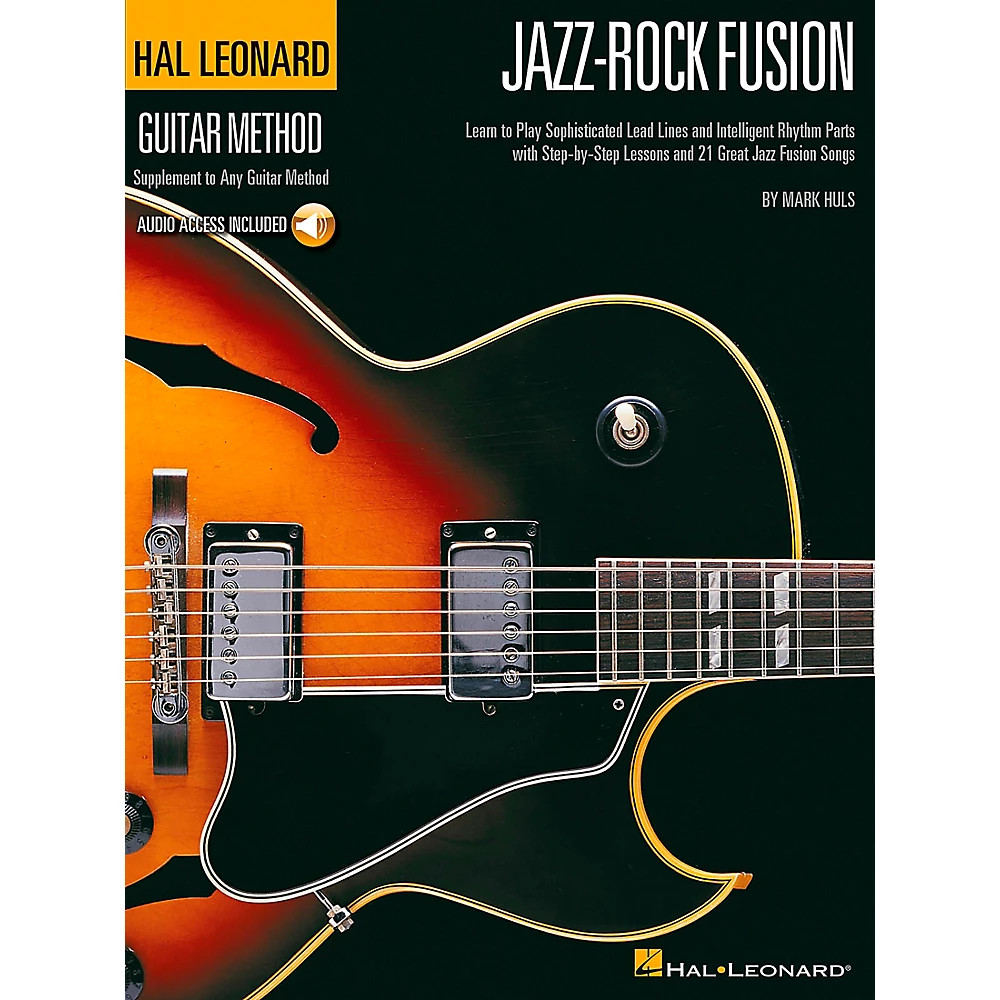 Hal Leonard Jazz-Rock Fusion Guitar Stylistic Supplement Guitar Method Book/Aud