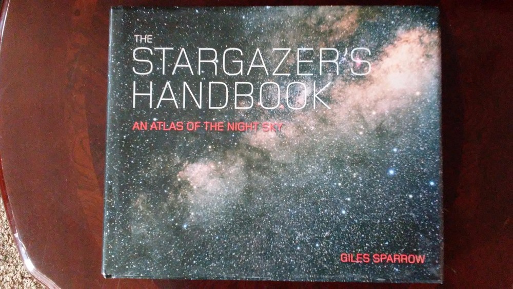 BOOK: Stargazer&rsquo;s Handbook Atlas of The Night Sky Space Universe Giles Sparrow