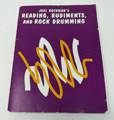 Joel Rothman&rsquo;s Book: Reading, Rudiments, And Rock Drumming