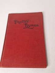Psalter Hymns – Copyright 1911, Third Issue January 1912 Edition – Hardcover