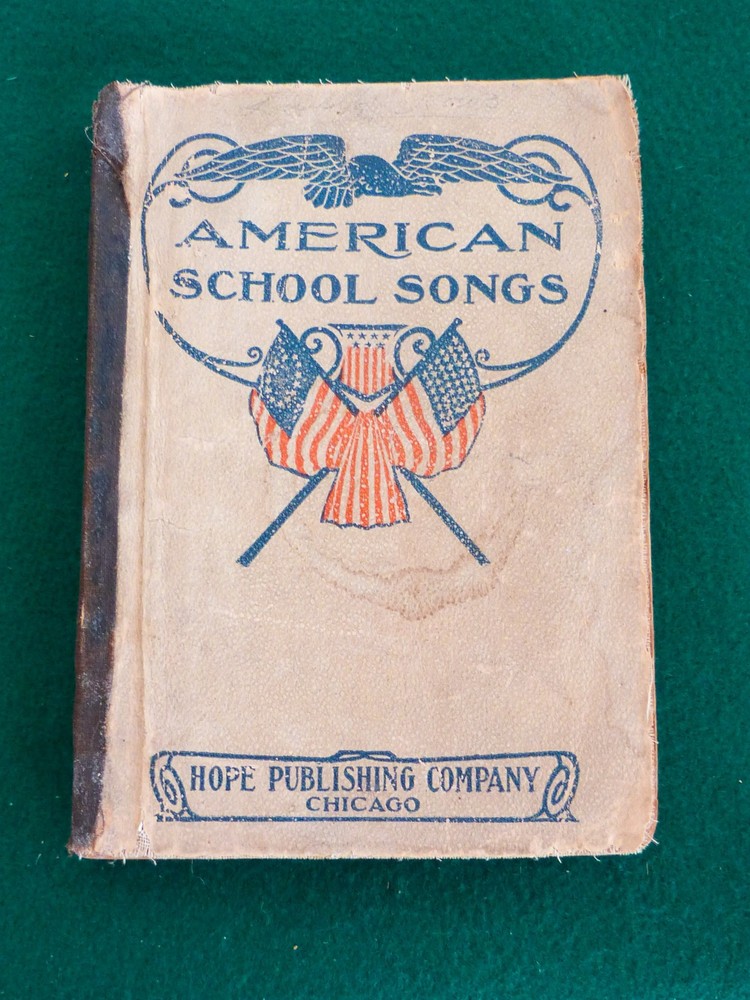 1904 American School Songs Book Cloth Cover Hope Publishing Chicago Antique vtg