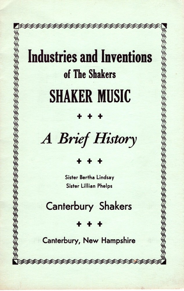 SHAKER MUSIC A Brief History PB Industries & Inventions 1968 Canterbury Shakers