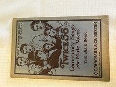 Twice 55 Community Songs for Male Voices The Blue Book Birchard c1926; lot of 4