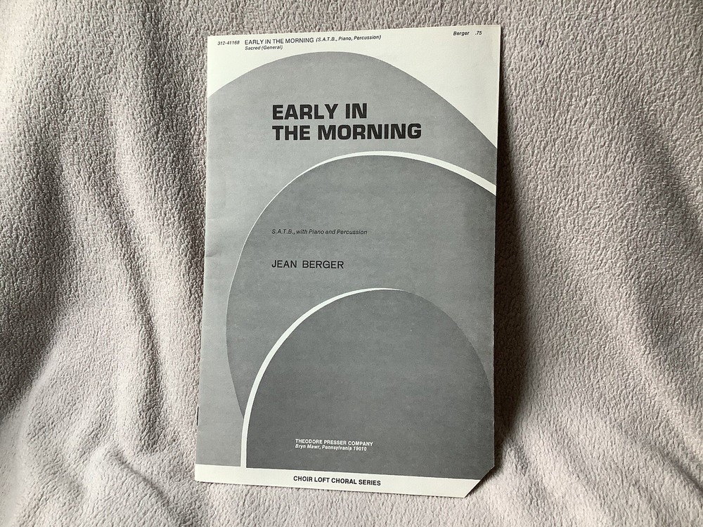 Early in the Morning by Jean Berger – 312-41168 SATB Sheet Music – Can Comb Ship