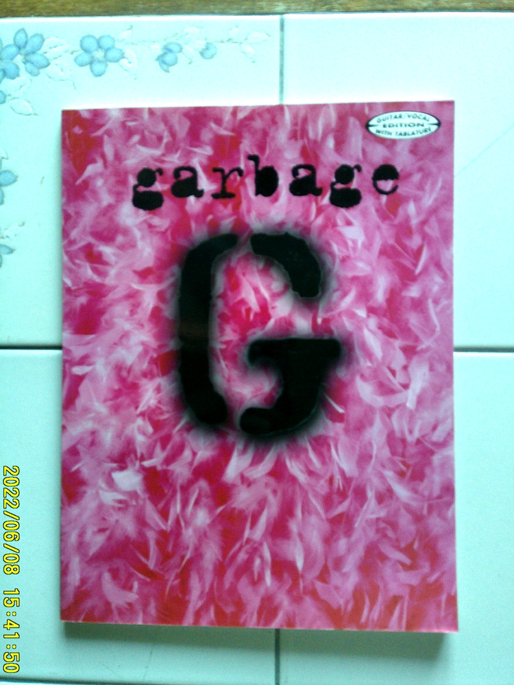 Garbage – Guitar/Vocal Edition W/Tablature Songbook W/poster New Song Book Tab