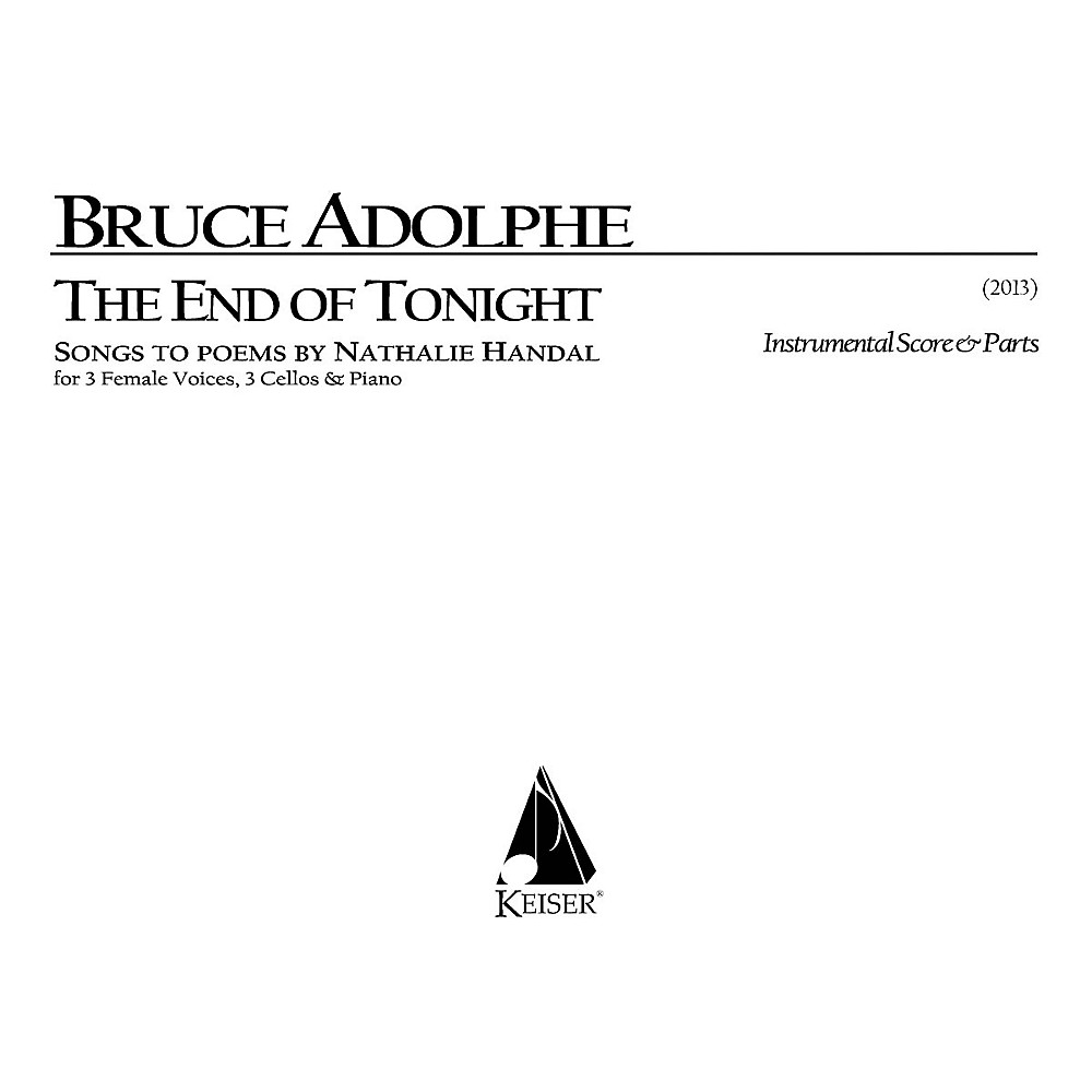 The End of Tonight for 3 Female Voices, 3 Cellos and Piano by Bruce Adolphe