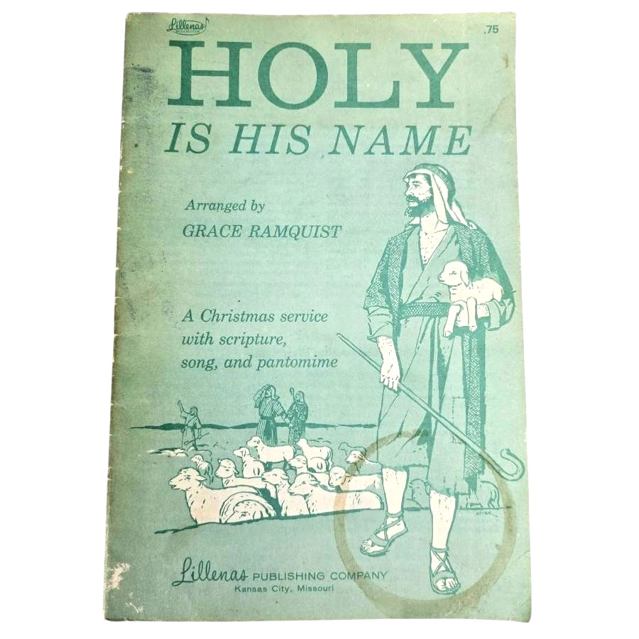 Holy Is His Name Christmas Choir Songbook Cantata Music 1960 Lillenas Piano