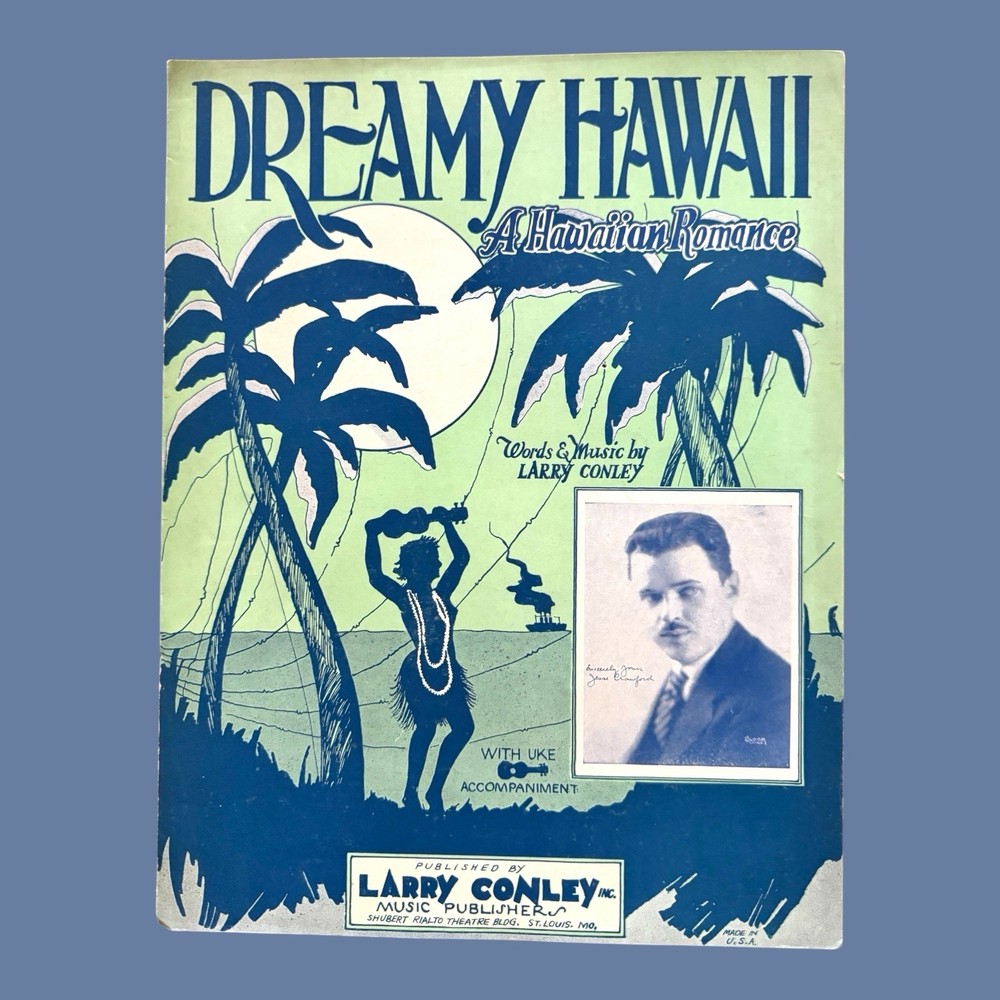 Dreamy Hawaii Sheet Music Hawaiian Romance Larry Conley Ukulele Piano 1922 Rare
