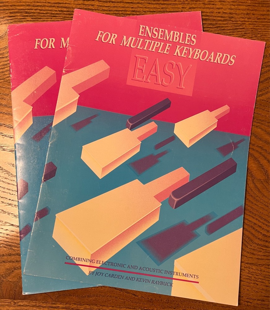 Ensembles for Multiple Keyboards, J. Carden,K. Raybuck, 7 songs; TWO copies