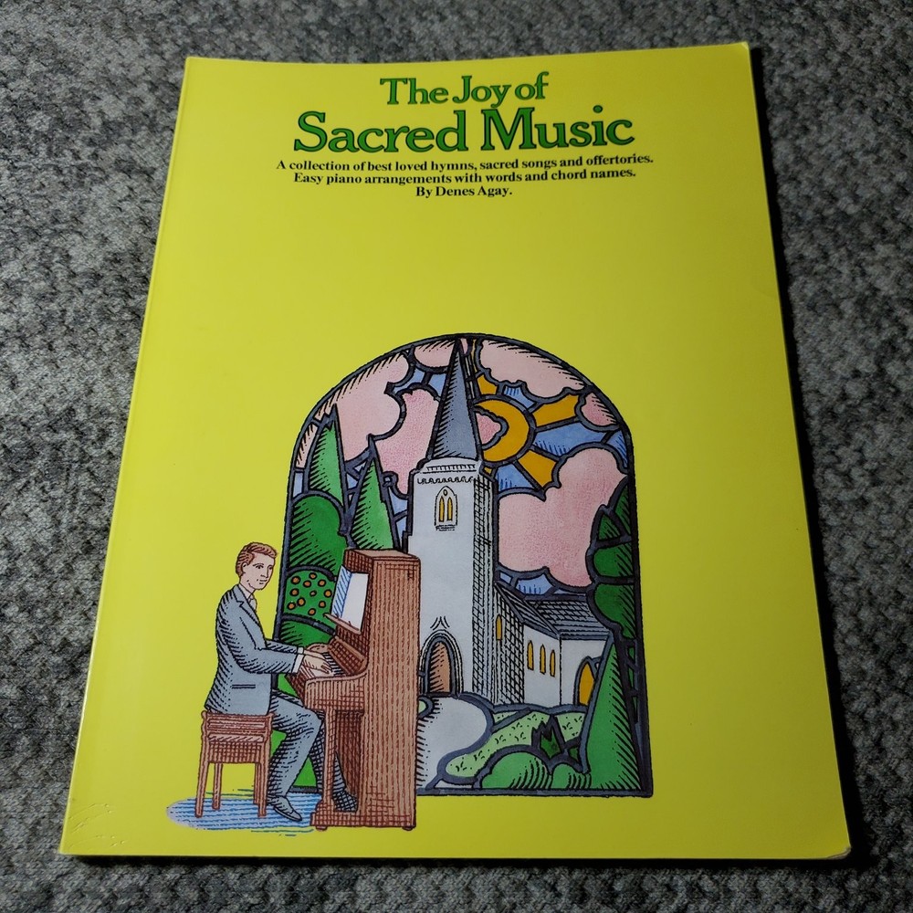 The Joy of Sacred Music Songbook P/V/G Denes Agay Yorktown 1984