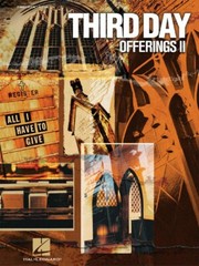 Third Day Offerings II All I Have to Give Sheet Music Piano Vocal Book 000306541