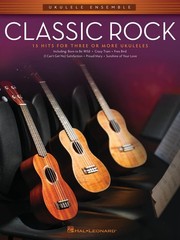 Classic Rock for Ukulele Ensemble Intermediate Sheet Music Hal Leonard Song Book