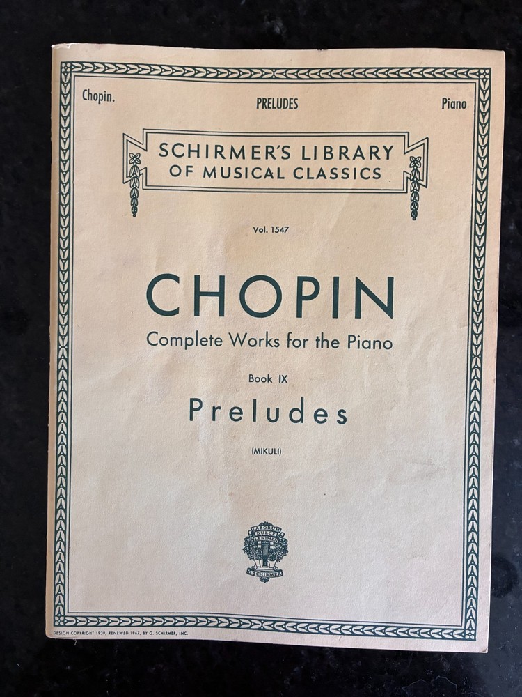Chopin Compl. Works for the Piano Book IX Preludes (Mikuli) – Schirmer Vol. 1547