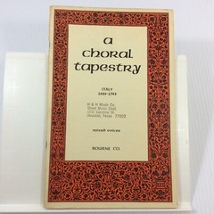 A Choral Tapestry Songbook Italy 1525 1743 Music SATB