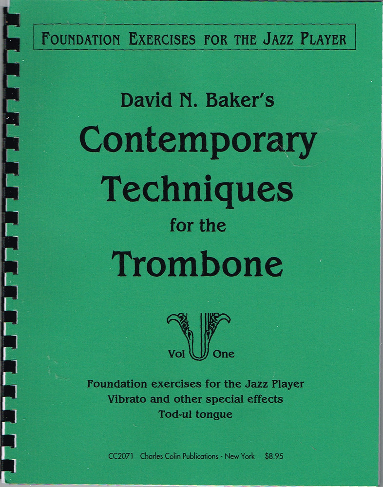 David N. Baker&rsquo;s Contemporary Techniques For The Trombone Volume One (CC2071)