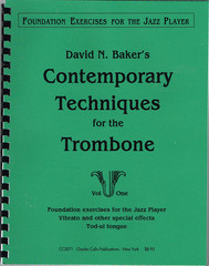 David N. Baker&rsquo;s Contemporary Techniques For The Trombone Volume One (CC2071)