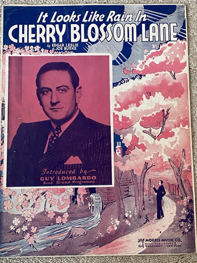 1937 IT LOOKS LIKE RAIN IN CHERRY BLOSSOM LANE Sheet Music GUY LOMBARDO, Leslie
