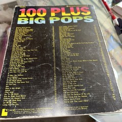 100 PLUS BIG POPS PIANO/VOCAL/ORGAN/CHORDS MUSIC BOOK 1974
