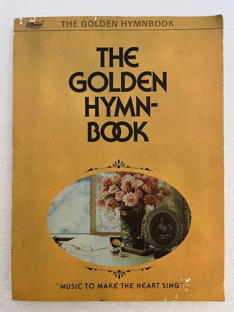 Lillenas Pub. The Golden Hymnbook 1975 Hymn Songbook
