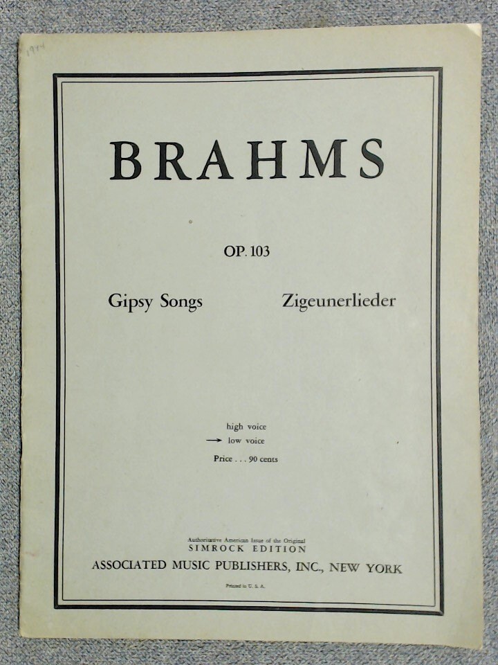 Brahms Gypsy Songs (Zigeunerlieder) Low Voice Op 103 (Assoc Music Pub 19 Pages)