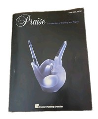 Praise A Collection Of Worship And Praise